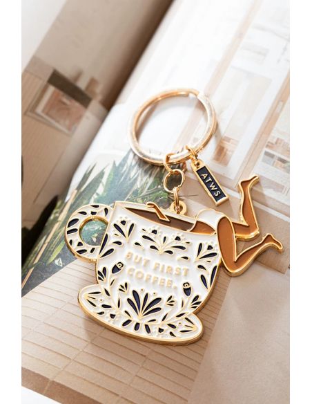 Porte-clés But First, Coffee – All The Ways To Say